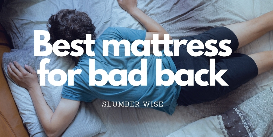 Best mattresses for bad back in 2021